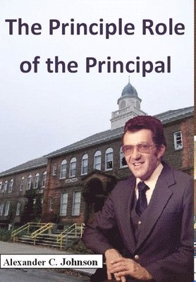 The Principle Role of the Principal 1