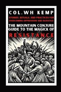 bokomslag Mountain Conjure Guide to the Magick of Resistance