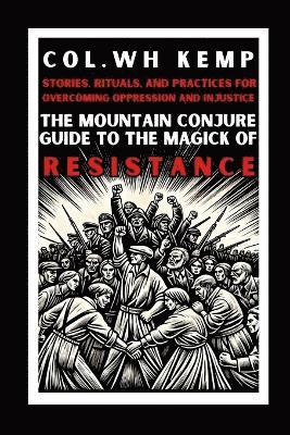 bokomslag Mountain Conjure Guide to the Magick of Resistance