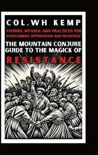 bokomslag Mountain Conjure Guide to the Magick of Resistance