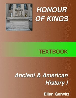 bokomslag Honour of Kings Ancient and American History 1 FULL COLOR TEXT