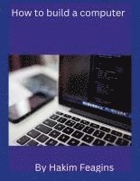 How to build a computer 1