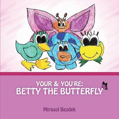 Your & You're: Betty the Butterfly 1