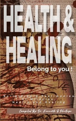 bokomslag Health and Healing Belong to YOU!