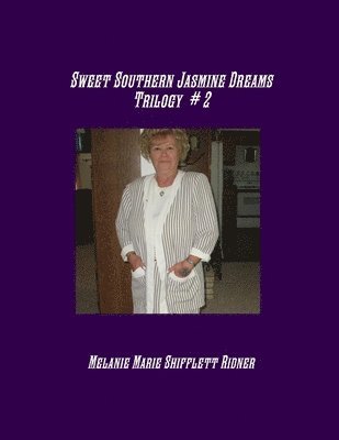 Sweet Southern Jasmine Dreams Trilogy # 2 1