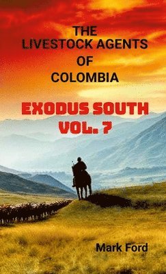 Mark Ford - Livestock Agents of Colombia Vol. 7, Häftad