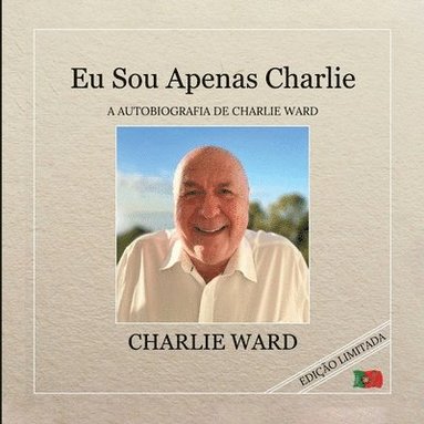 bokomslag Eu Sou Apenas Charlie: A Autobiografia de Charlie Ward