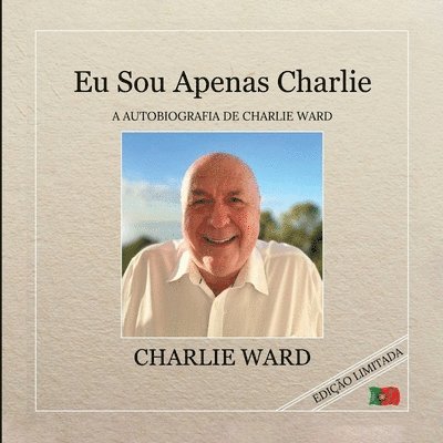 Eu Sou Apenas Charlie: A Autobiografia de Charlie Ward 1