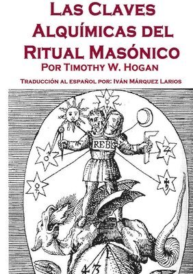 Claves Alquímicas del Ritual Masónico