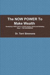 bokomslag NOW POWER To Make Wealth