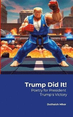 Trump Did It! 1