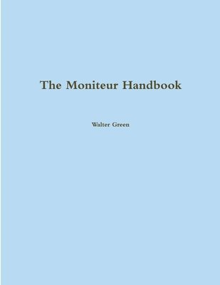Walter Green - Moniteur Handbook, Häftad
