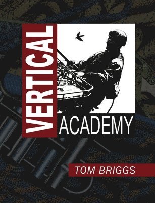 Tom Briggs - Vertical Academy, Häftad