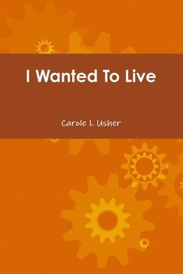 I Wanted To Live 1