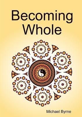 Becoming Whole 1