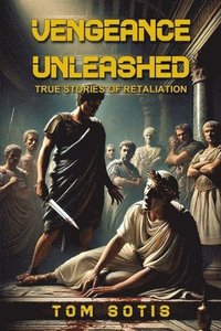 bokomslag Vengeance Unleashed