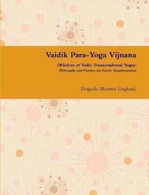 bokomslag Vaidik Para-Yoga Vijnana (Wisdom of Vedic Transcendental Yoga)