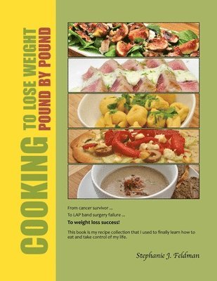 bokomslag Cooking To Lose Weight: Pound By Pound