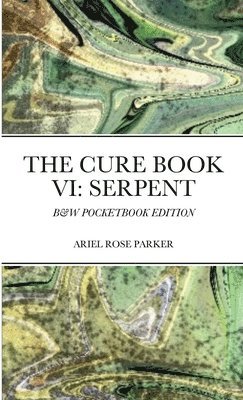 bokomslag The Cure Book VI: Serpent: B&w Pocketbook Edition