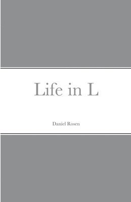 Daniel Rosen - Life in L, Häftad
