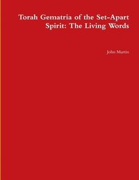 bokomslag Torah Gematria of the Set-Apart Spirit: The Living Words