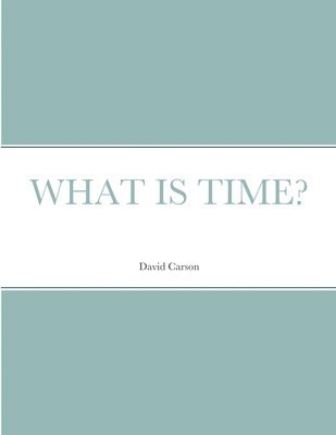 What Is Time? 1