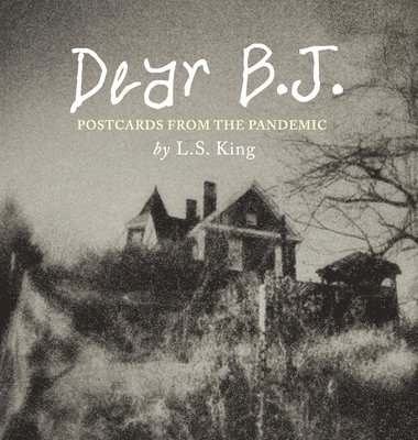L S King - Dear B.J. - Fine Art Edition, Inbunden