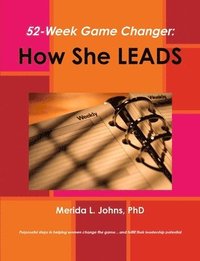 bokomslag 52-Week Game Changer: How She Leads