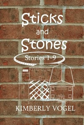 Kimberly Vogel - Sticks and Stones, Häftad