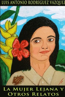 Mujer Lejana Y Otros Relatos