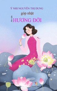 bokomslag Gp Nh&#7863;t H&#432;&#417;ng &#7901;i (hard cover)