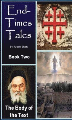 bokomslag End-Times Tale - The Body of the Text