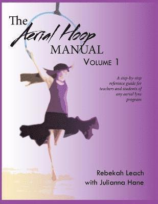 Aerial Hoop Manual Volume 1 1