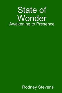 bokomslag State of Wonder: Awakening to Presence