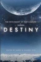 The Psychgeist of Pop Culture: Destiny 1