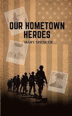 Our Hometown Heroes 1