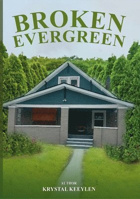 Broken Evergreen