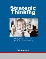 Strategic Thinking - Mapping Out The Route To Success 1