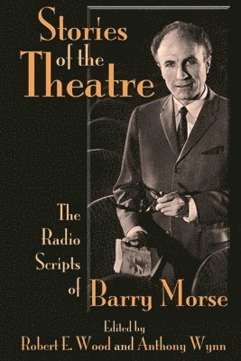 Anthony Wynn, Robert E. Wood - Stories of the Theatre, Häftad