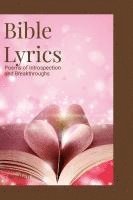 bokomslag Bible Lyrics: Poems of Introspection and Breakthroughs