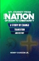 bokomslag My Journey from The Nation of Islam to Christianity