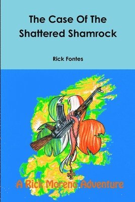 bokomslag The Case Of The Shattered Shamrock