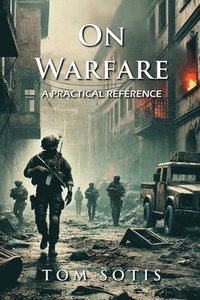 bokomslag On Warfare: A Practical Reference