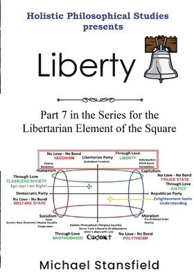 Holistic Philosophical Studies Presents Liberty 1