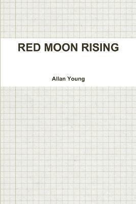 Allan Young - Red Moon Rising, Häftad