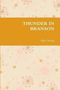 bokomslag Thunder in Branson