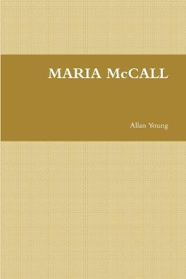 Allan Young - MARIA McCALL, Häftad