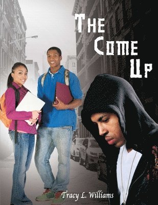 The Come Up 1