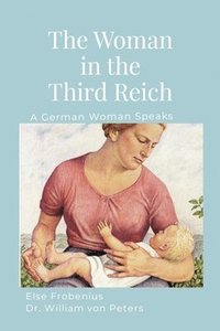 bokomslag Woman in the Third Reich