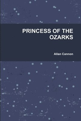 bokomslag Princess of the Ozarks